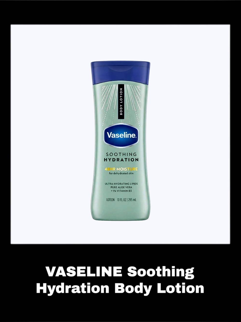 VASELINE Soothing Hydration 10.0 Fluid Ounces Body Lotion